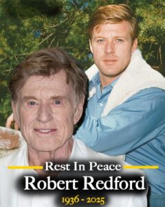 Robert Redford Obituary, Death
